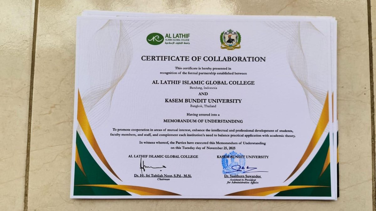 Memorandum of Understanding (MoU) antara Al Lathif Islamic Global College dan Kasem Bundit University, Thailand