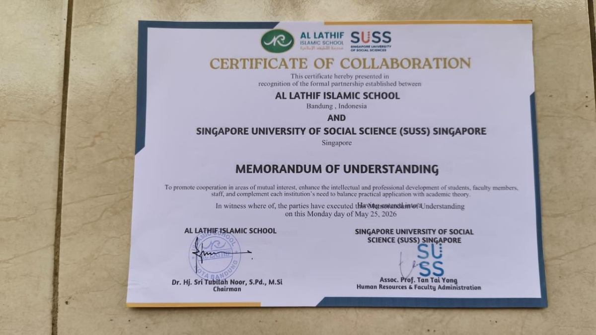 Memorandum of Understanding (MoU) antara Al Lathif Islamic School dan Singapore University of Social Sciences (SUSS), Singapore